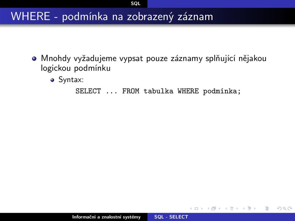 splňující nějakou logickou podmínku