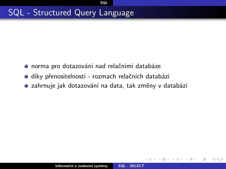 přenositelnosti- rozmach relačních databází