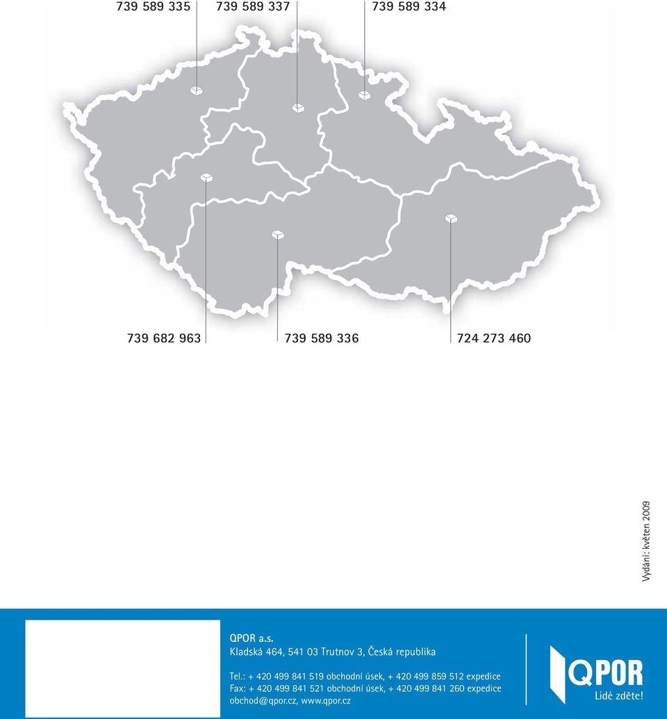 Kladská 464, 541 03 Trutnov 3, Česká republika Tel.