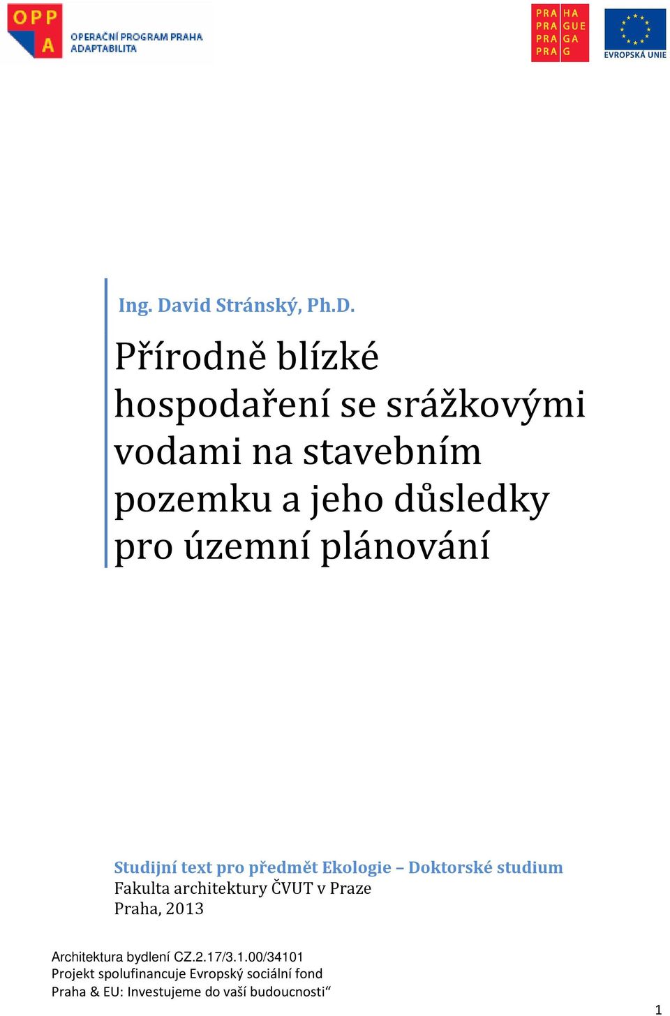 Přírodně blízké hospodaření se srážkovými vodami na