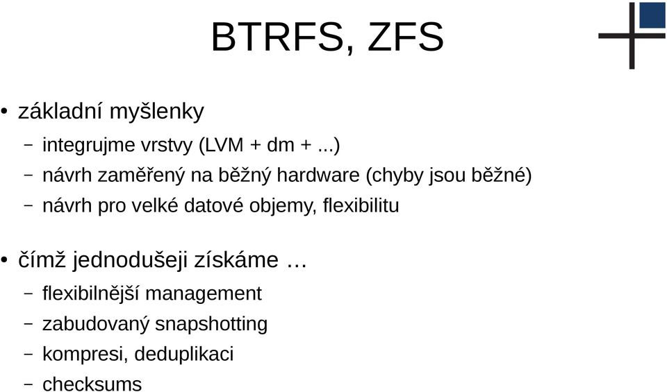 velké datové objemy, flexibilitu čímž jednodušeji získáme