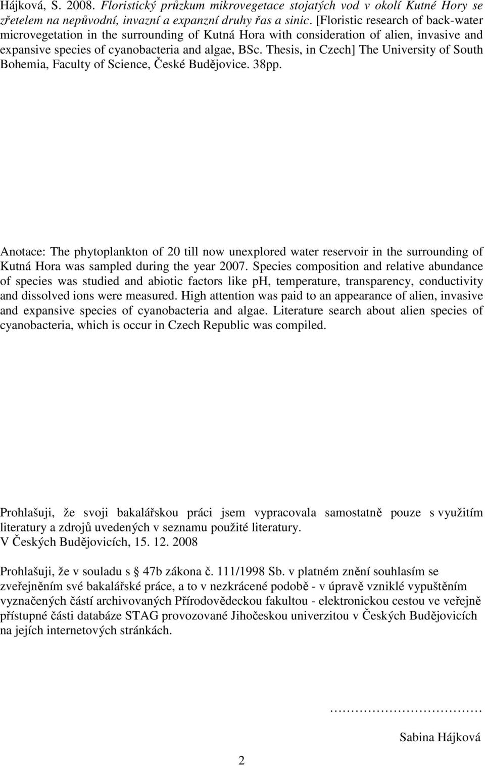 Thesis, in Czech] The University of South Bohemia, Faculty of Science, České Budějovice. 38pp.