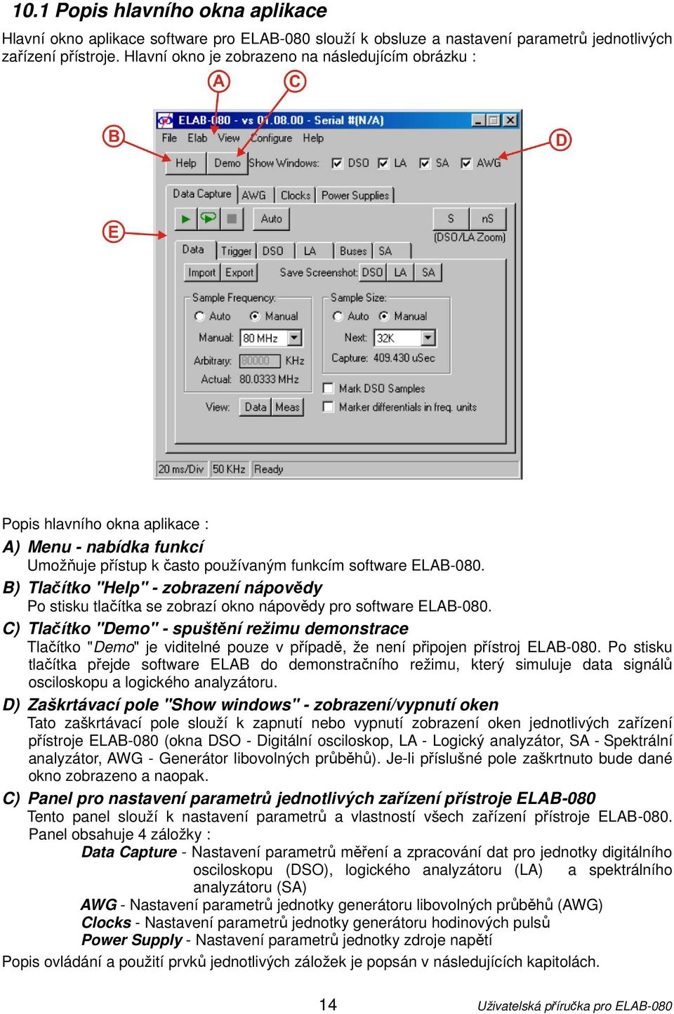 B) Tlačítko "Help" - zobrazení nápovědy Po stisku tlačítka se zobrazí okno nápovědy pro software ELAB-080.