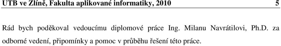 práce Ing. Milanu Navrátilovi, Ph.D.