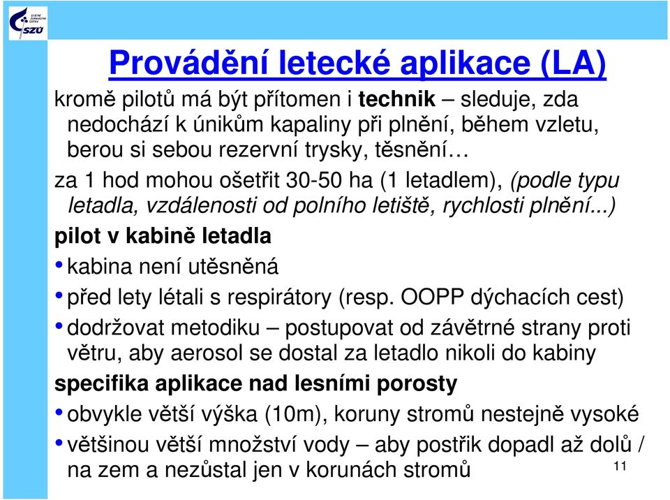 ..) pilot v kabině letadla kabina není utěsněná před lety létali s respirátory (resp.