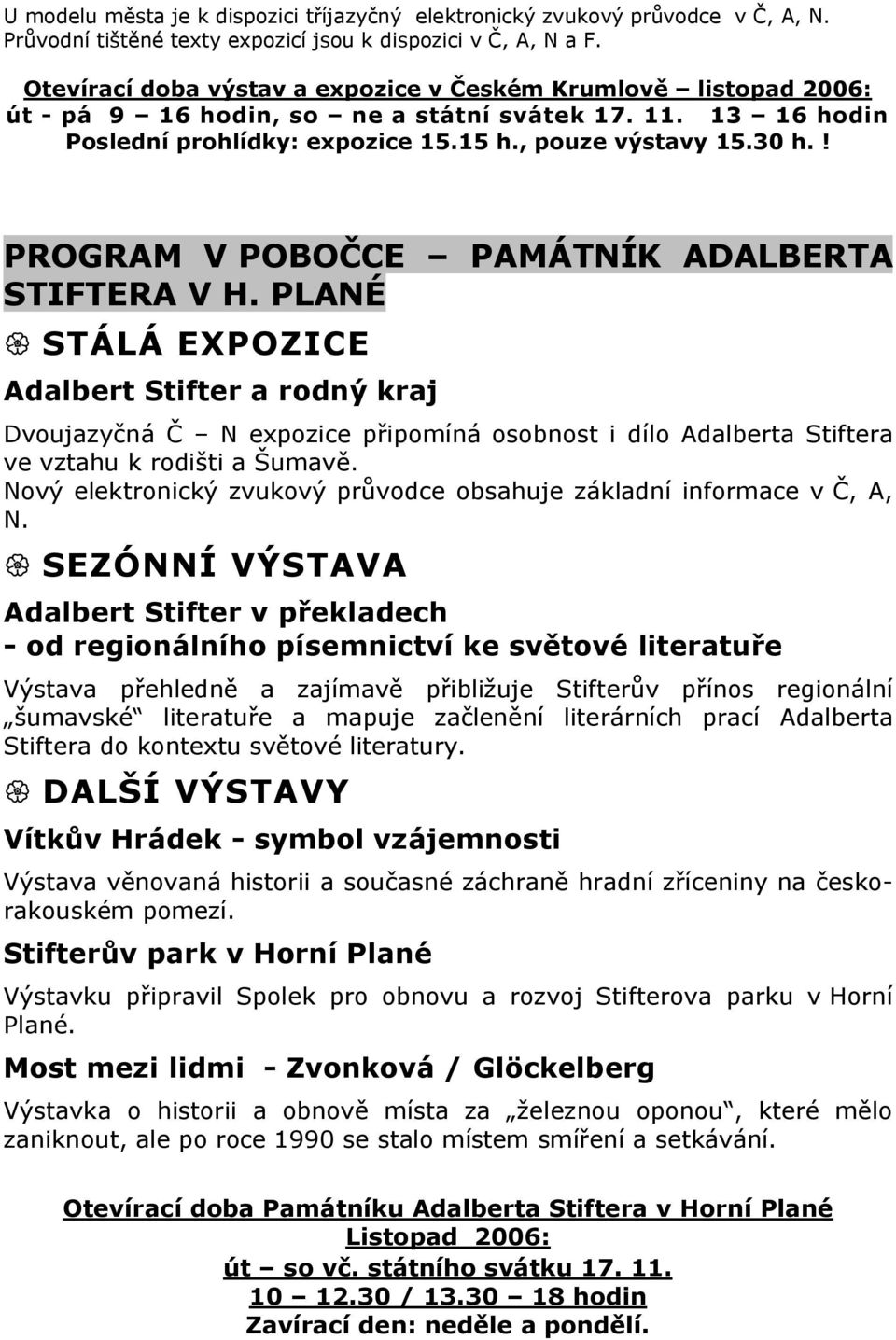 ! PROGRAM V POBOČCE PAMÁTNÍK ADALBERTA STIFTERA V H.