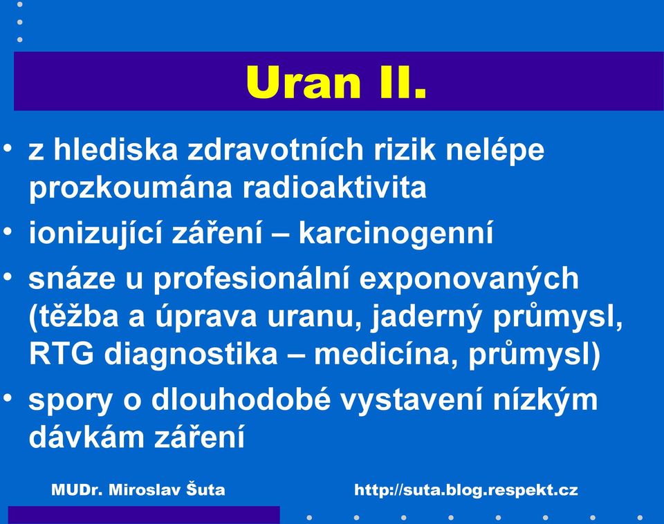 ionizující záření karcinogenní snáze u profesionální exponovaných