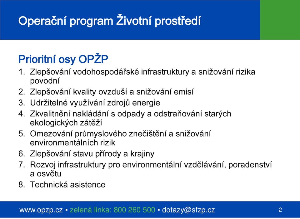 Zkvalitnění nakládání s odpady a odstraňování starých ekologických zátěží 5.