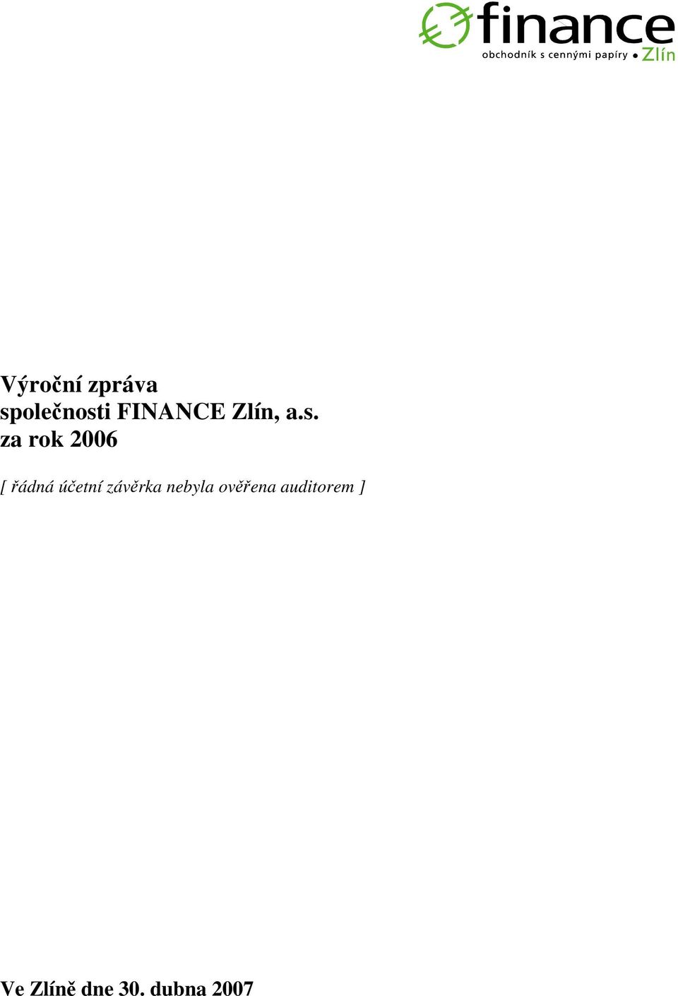 za rok 2006 [ ádná úetní závrka