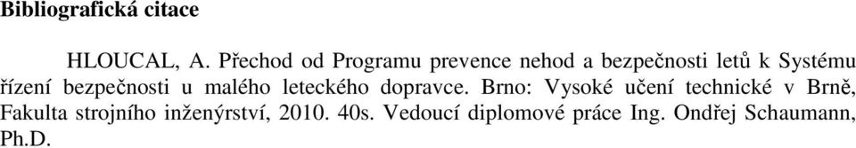 řízení bezpečnosti u malého leteckého dopravce.