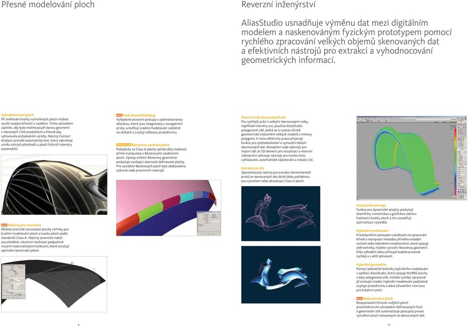 Tímto způsobem zajistíte, aby bylo možné použít danou geometrii v návazných CAD produktech a hlavně aby vyhovovala požadavkům výroby.