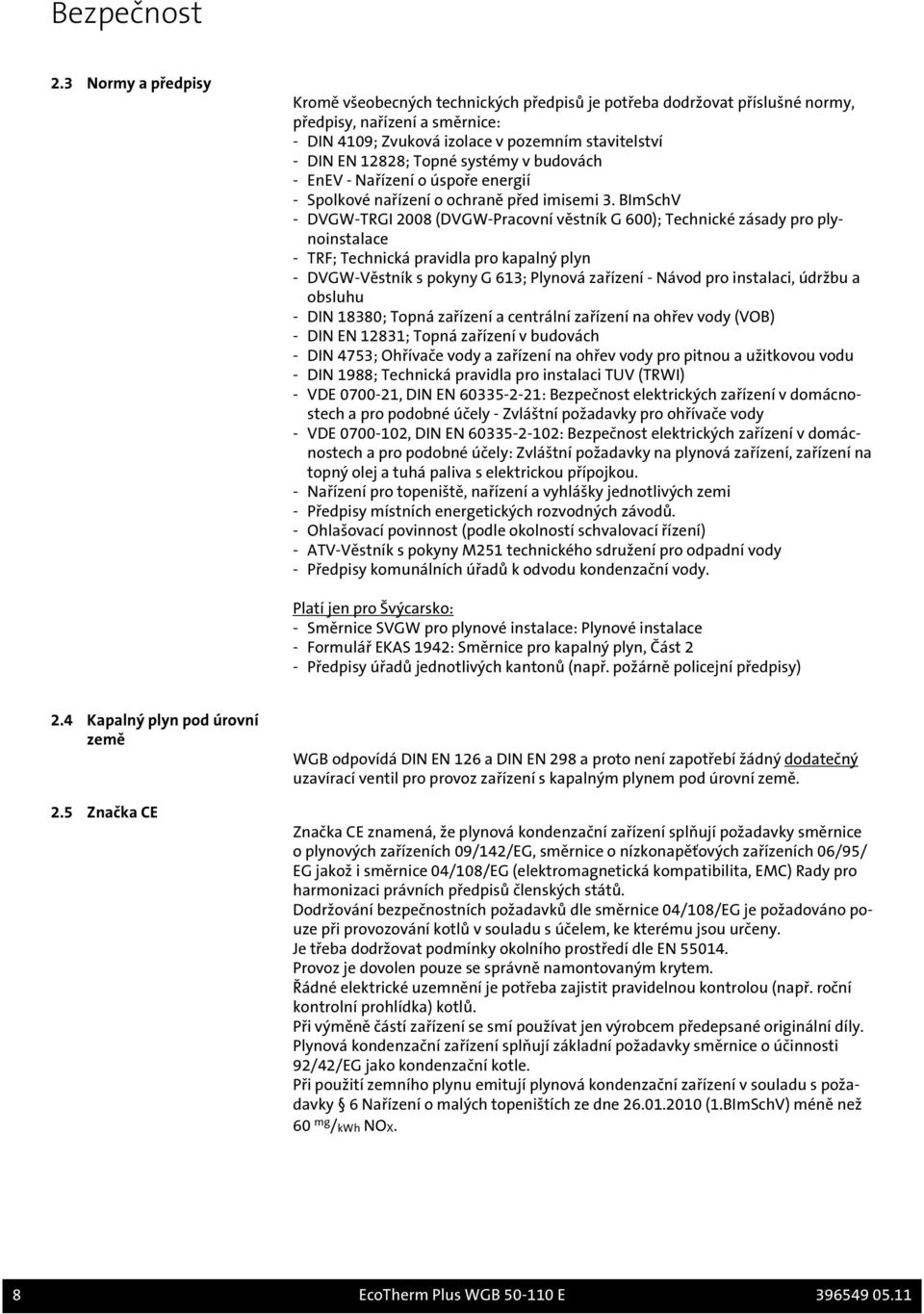 Topné systémy v budovách - EnEV - Nařízení o úspoře energií - Spolkové nařízení o ochraně před imisemi 3.