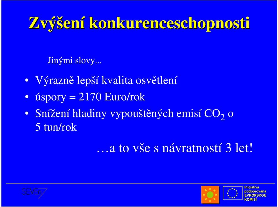 2170 Euro/rok Snížení hladiny vypouštěných