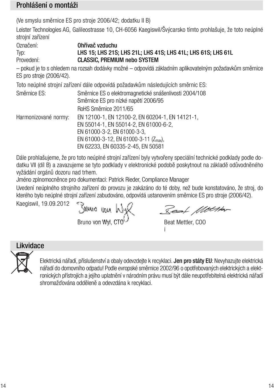 základním aplikovatelným požadavkům směrnice ES pro stroje (2006/42).