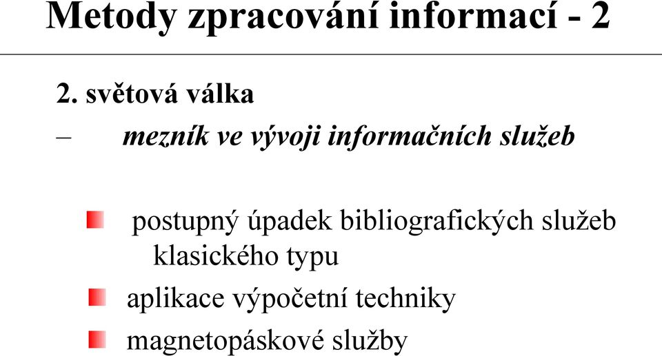 bibliografických služeb klasického typu