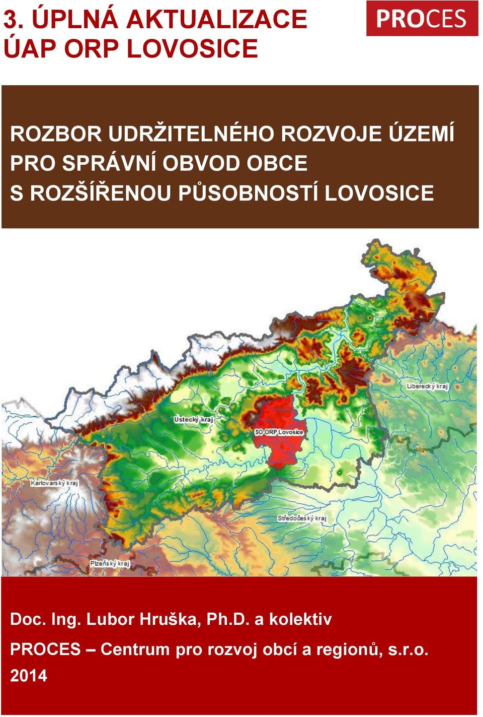 ROZŠÍŘENOU PŮSOBNOSTÍ LOVOSICE Doc. Ing.