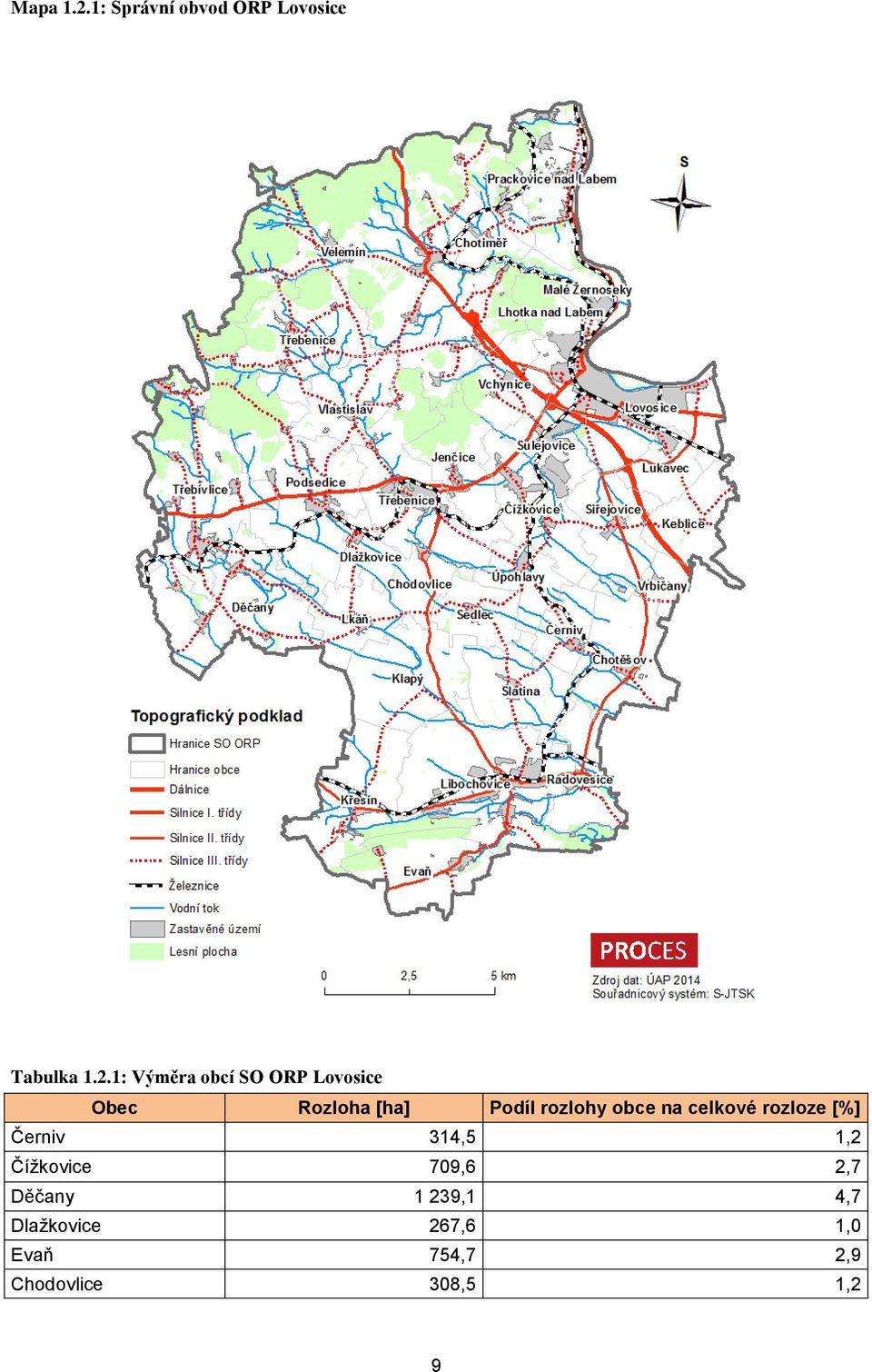 1: Výměra obcí SO ORP Lovosice Obec Rozloha [ha] Podíl rozlohy