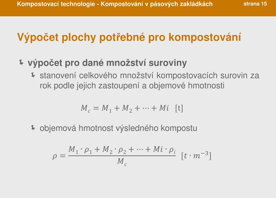 stanovení celkového množství kompostovacích surovin za rok podle jejich