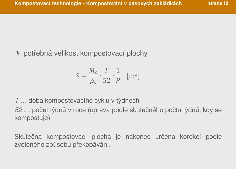 počet týdnů v roce (úprava podle skutečného počtu týdnů, kdy se kompostuje)