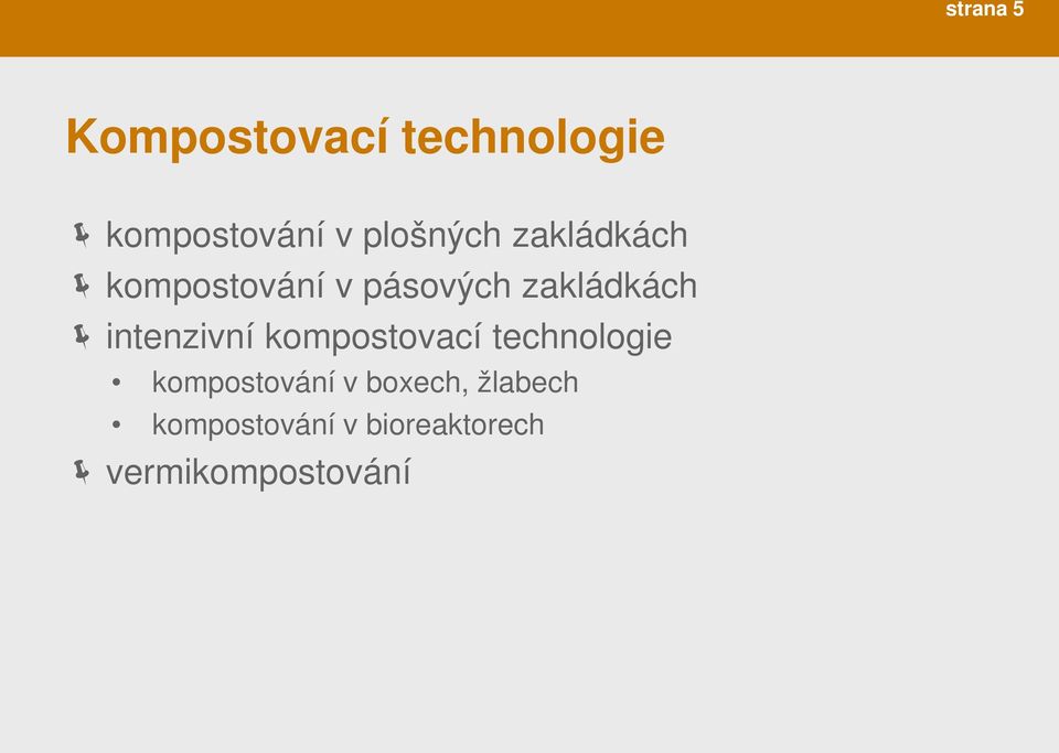 intenzivní kompostovací technologie kompostování v