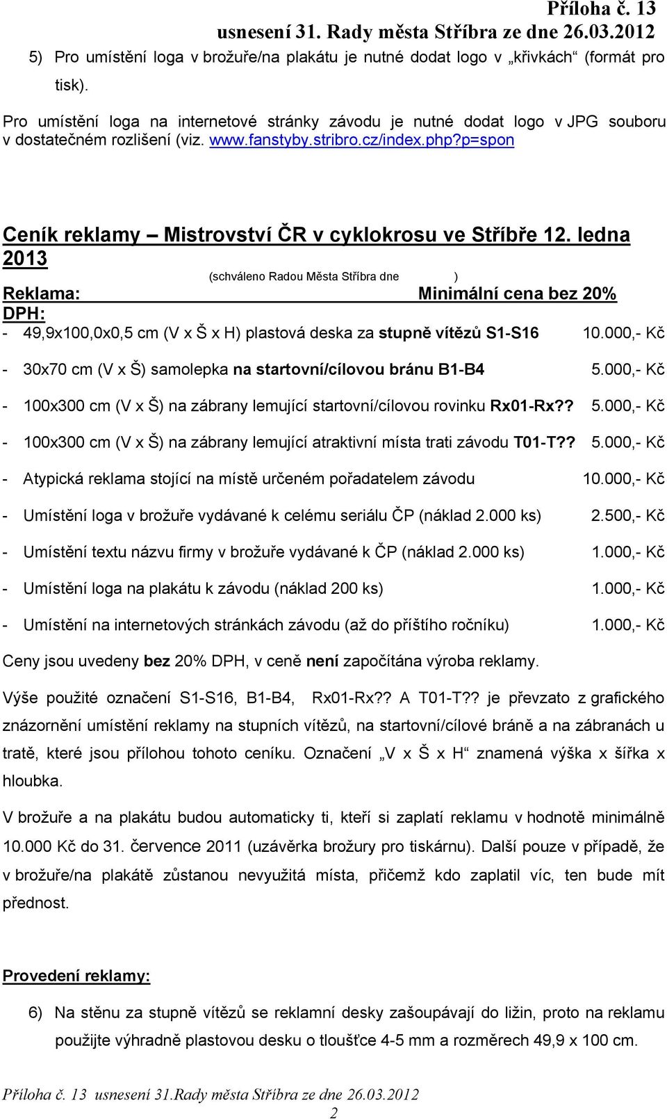 p=spon Ceník reklamy Mistrovství ČR v cyklokrosu ve Stříbře 12.