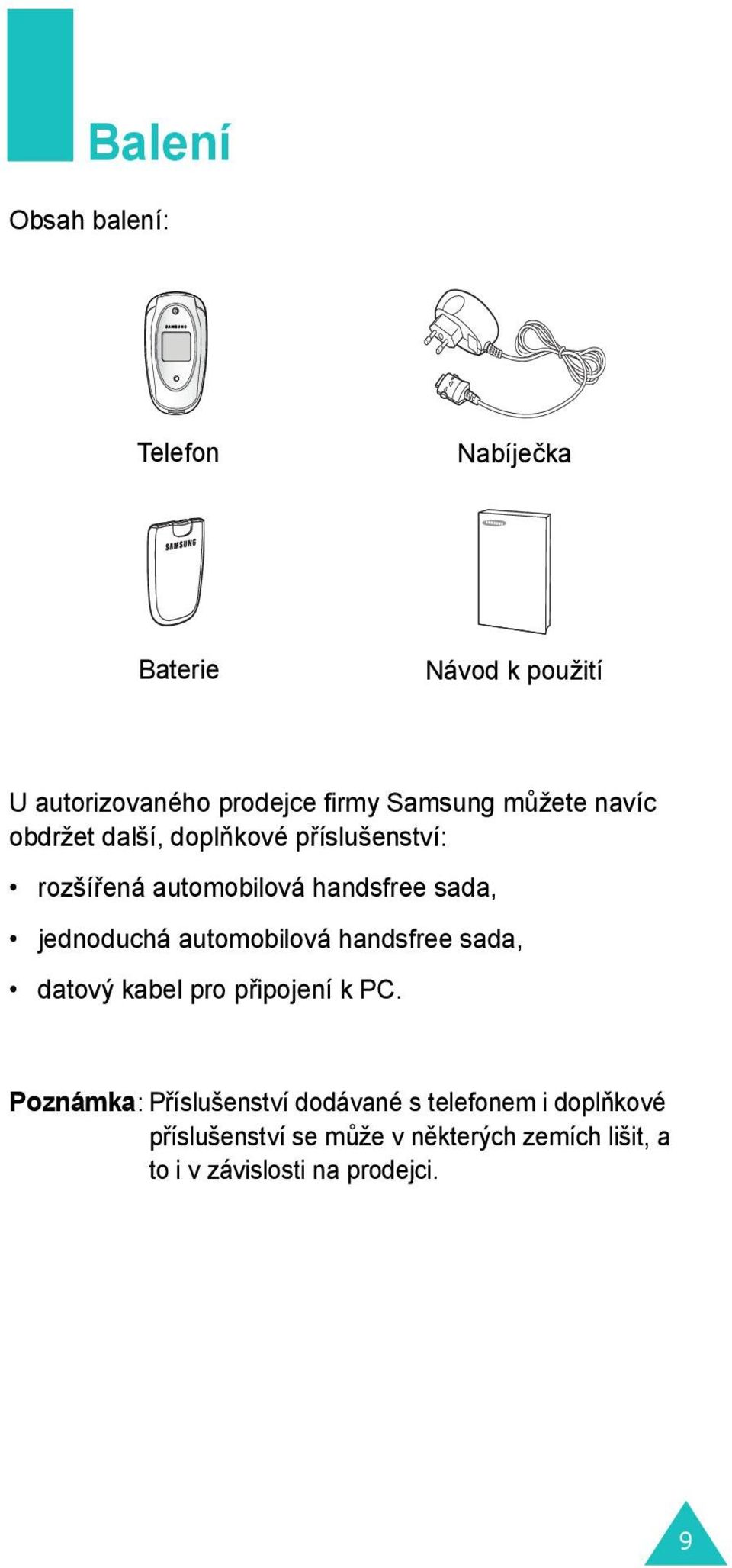 jednoduchá automobilová handsfree sada, datový kabel pro připojení k PC.