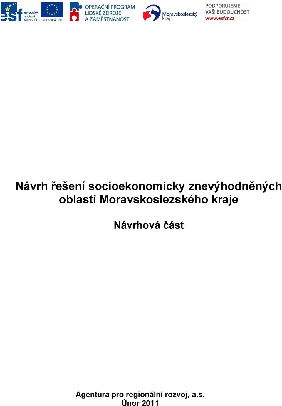 Moravskoslezského kraje Návrhová