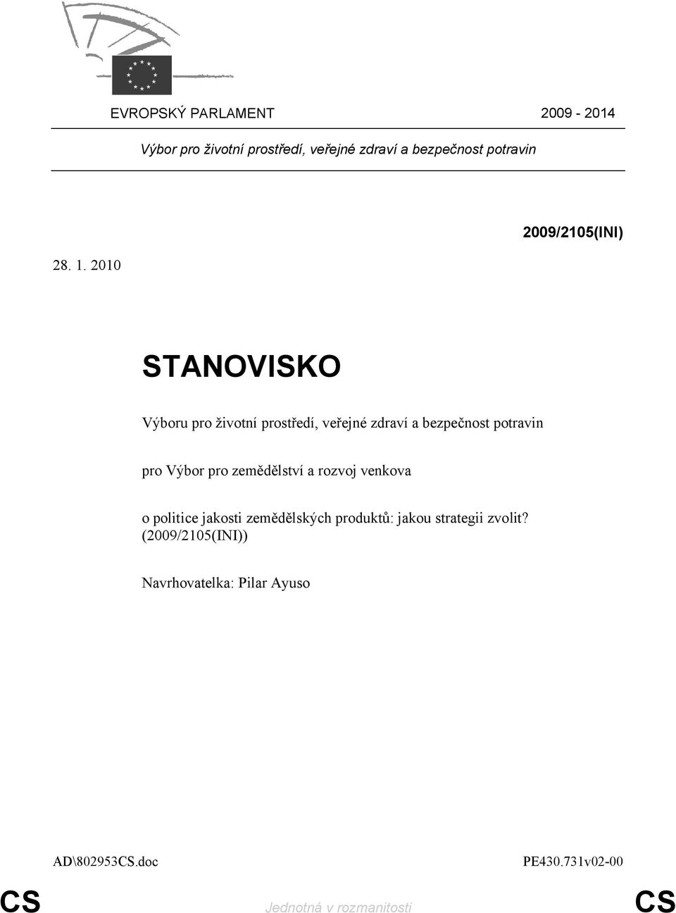 Výbor pro zemědělství a rozvoj venkova o politice jakosti zemědělských produktů: jakou strategii