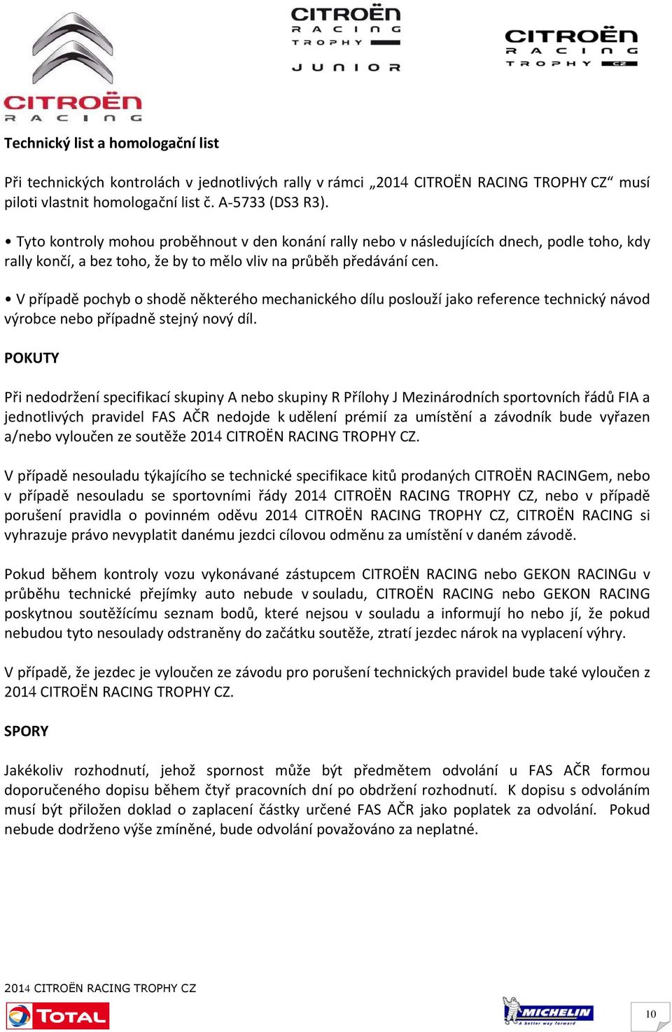 V případě pochyb o shodě některého mechanického dílu poslouží jako reference technický návod výrobce nebo případně stejný nový díl.