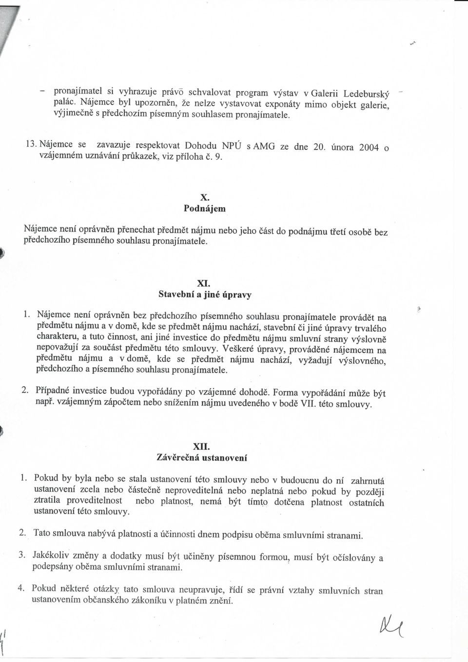 unora 2004 o vzajemnem uznavani prukazek, viz pfiloha c. 9. X.