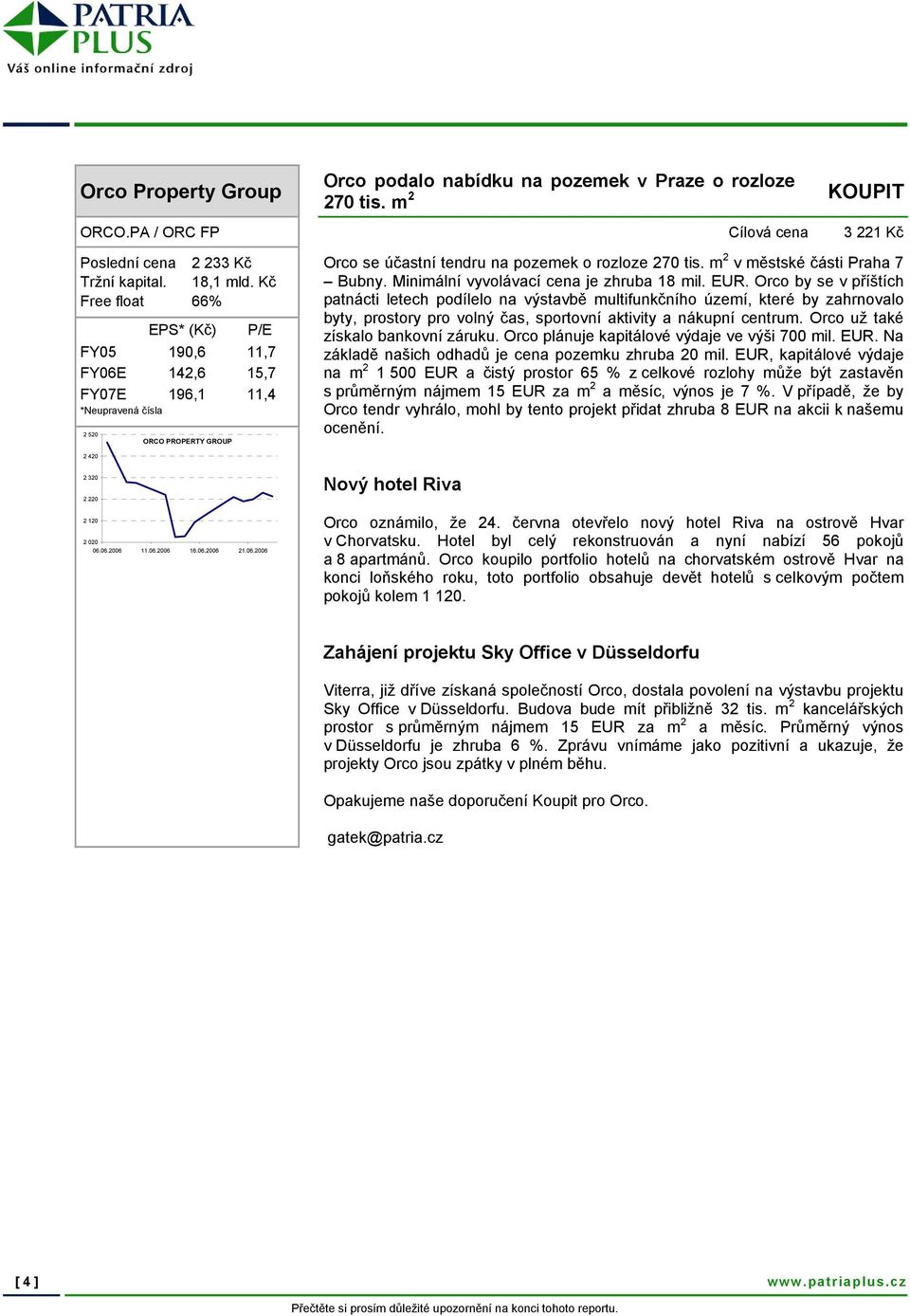 Minimální vyvolávací cena je zhruba 18 mil. EUR.