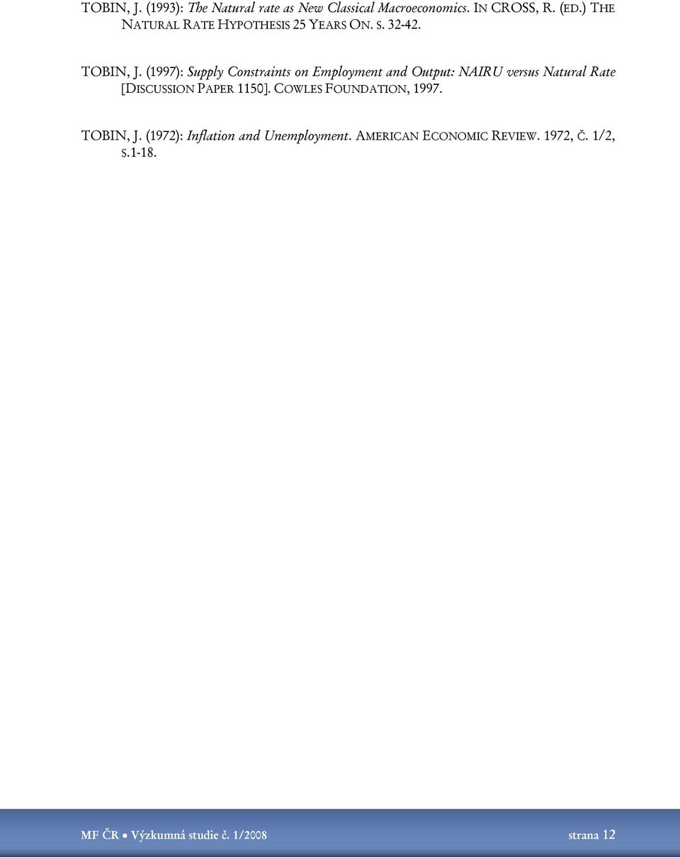 (1997): Supply Constraints on Employment and Output: NAIRU versus Natural Rate [DISCUSSION PAPER 1150].