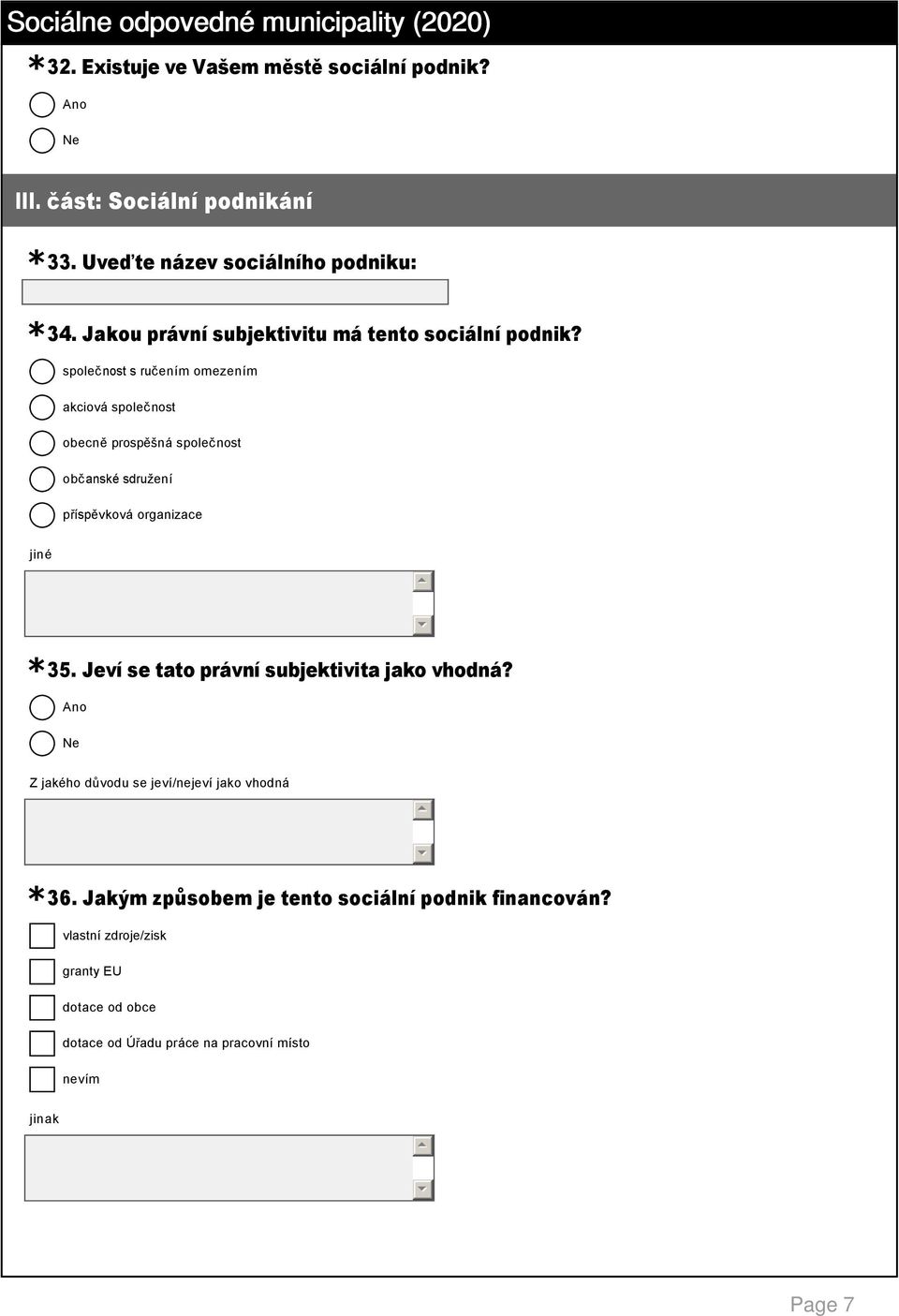 společnost s ručením omezením akciová společnost obecně prospěšná společnost občanské sdružení příspěvková organizace 3.