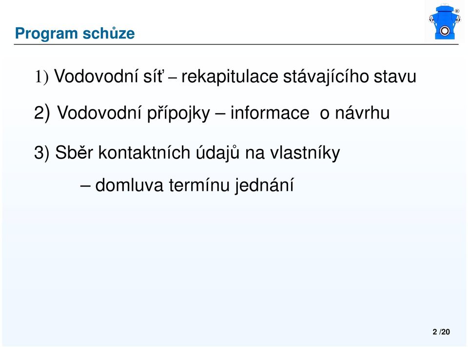 Vodovodní přípojky informace o návrhu 3)
