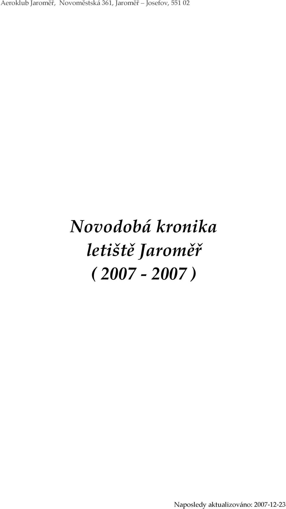 kronika letiště Jaroměř ( 2007-2007