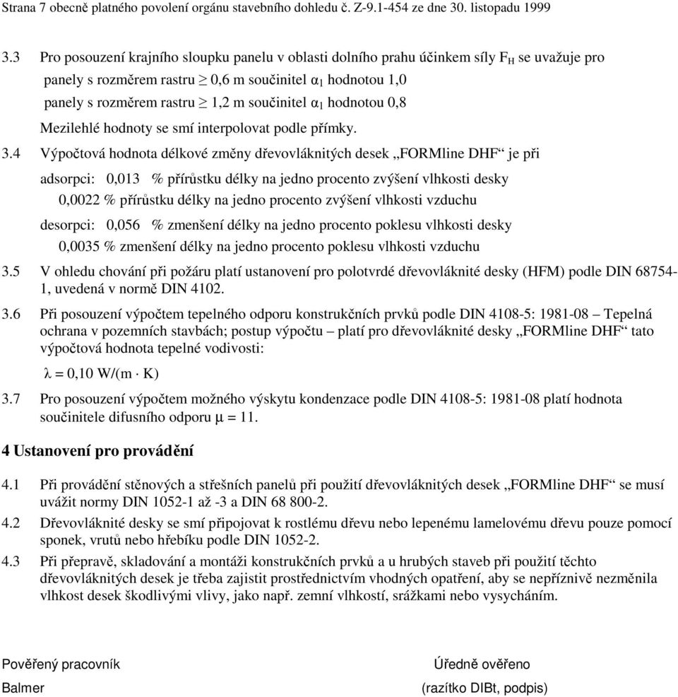 1 hodnotou 0,8 Mezilehlé hodnoty se smí interpolovat podle přímky. 3.