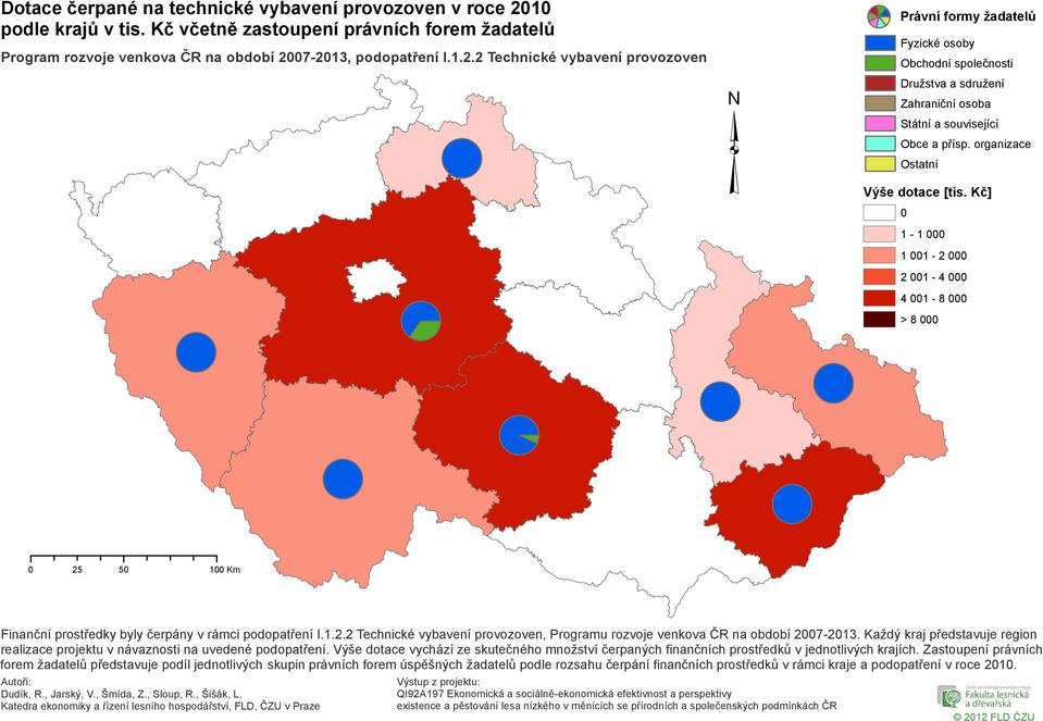 Kč] 1-1 1 1-2 2 1-4 4 1-8 > 8 Finanční prostředky byly čerpány v rámci podopatření I.1.2.2 Technické vybavení provozoven, Programu rozvoje venkova ČR na období 27-213.