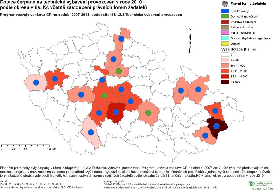 Kč] 1-2 21-1 1 1-2 5 2 51-5 > 5 Finanční prostředky byly čerpány v rámci podopatření I.1.2.2 Technické vybavení provozoven, Programu rozvoje venkova ČR na období 27-213.