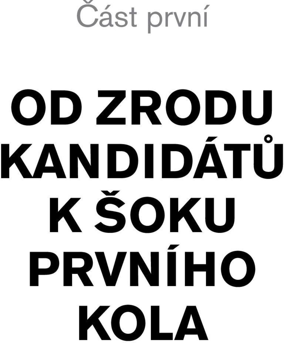 KANDIDÁTŮ K