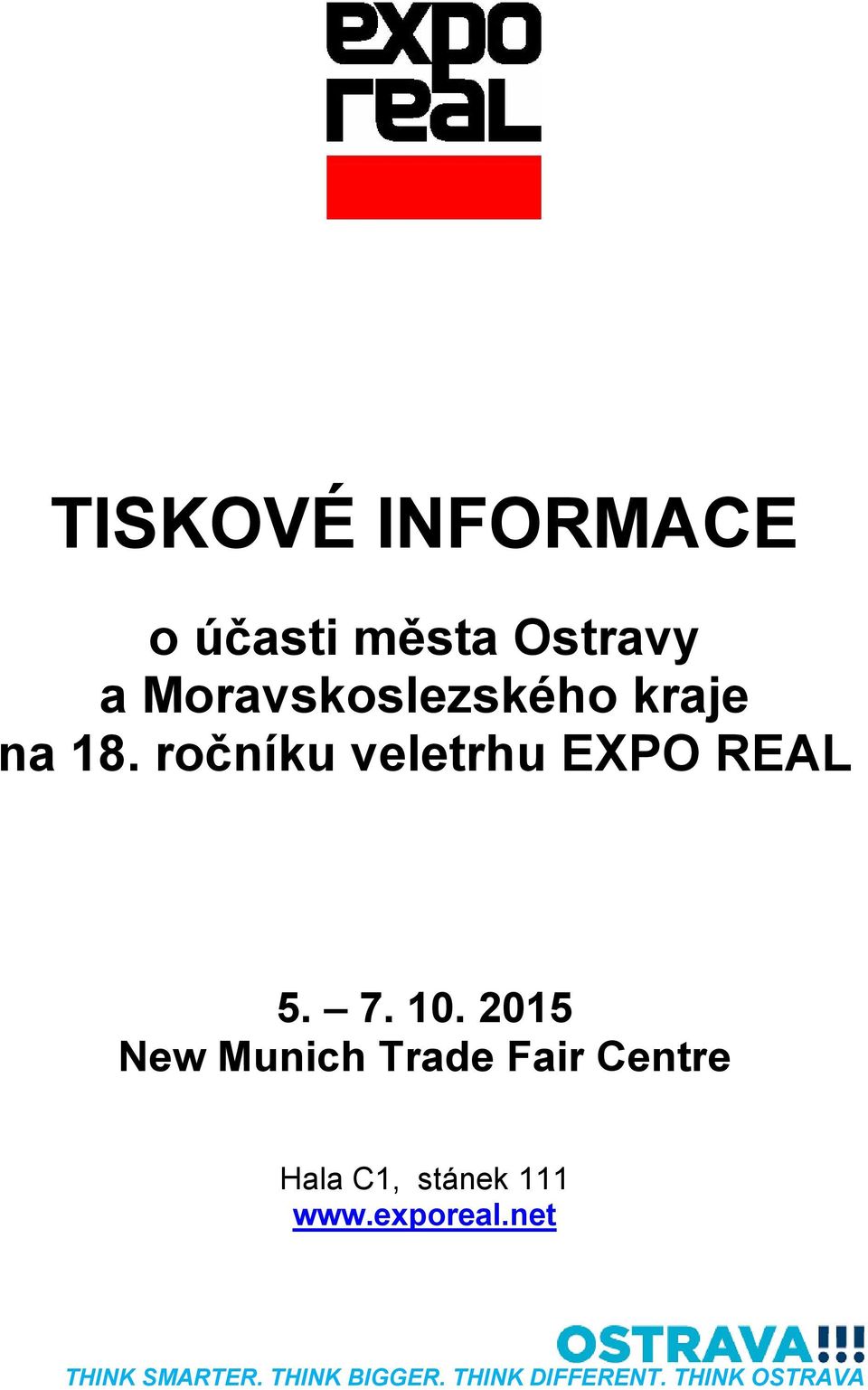 2015 New Munich Trade Fair Centre Hala C1, stánek 111 www.