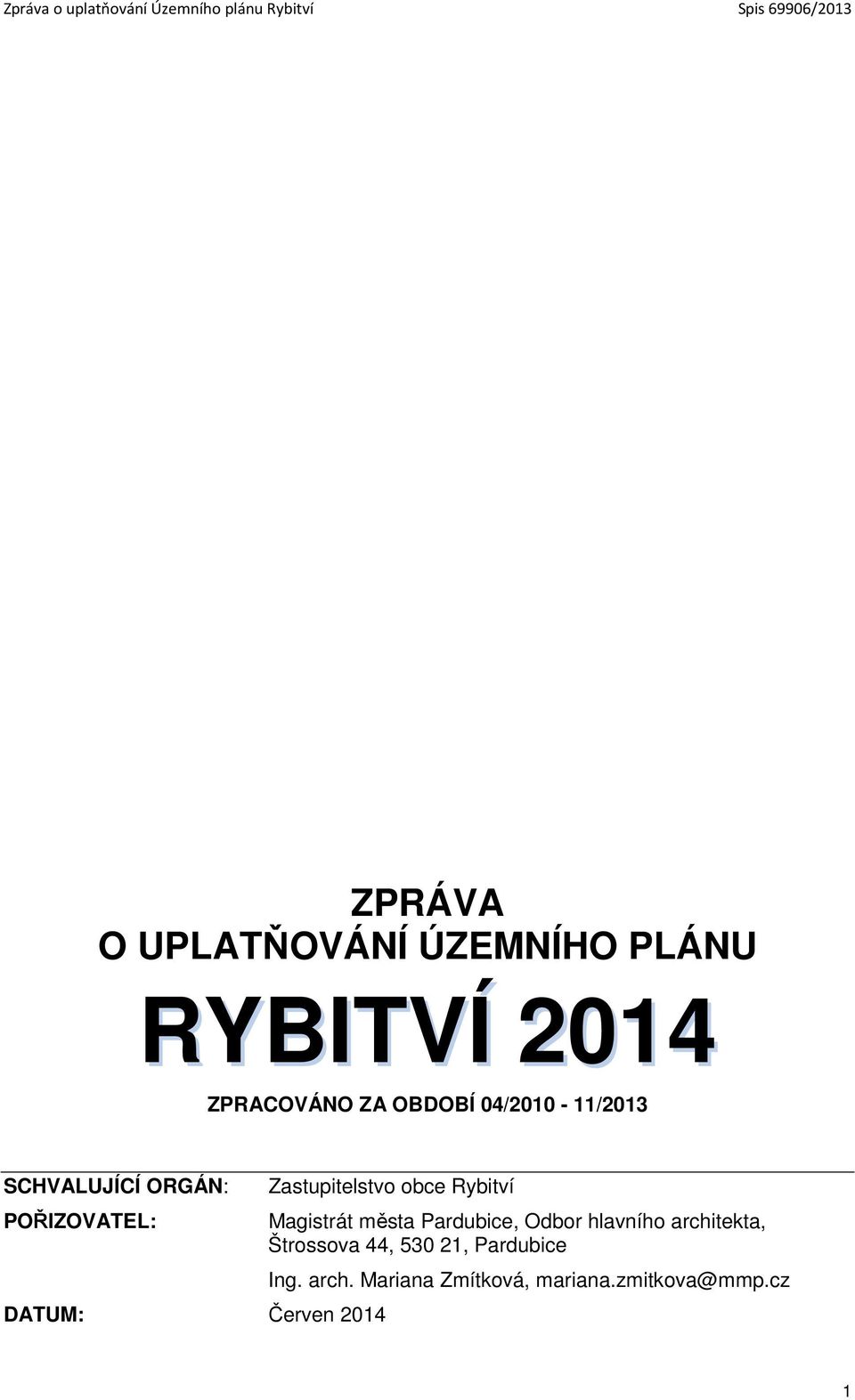 Zastupitelstvo obce Rybitví Magistrát města Pardubice, Odbor hlavního