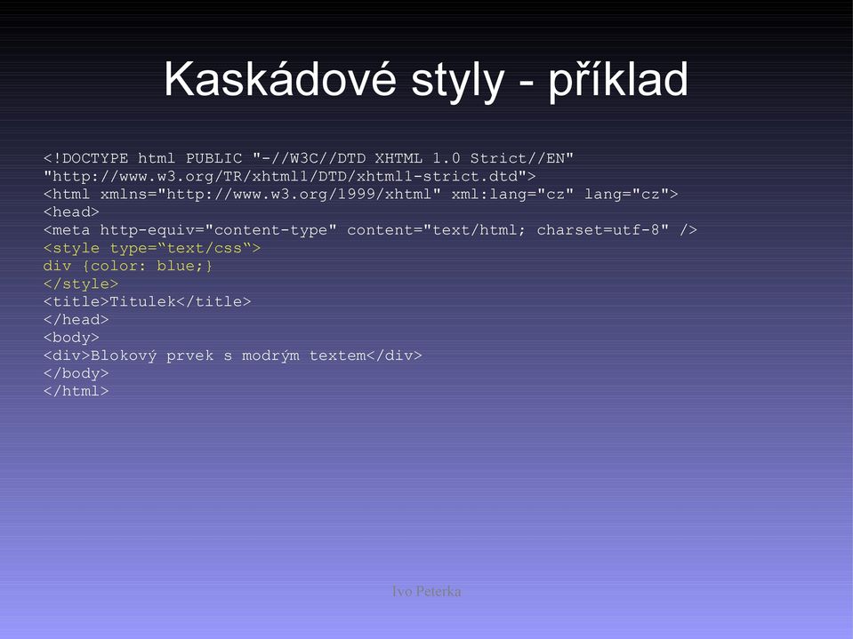 org/1999/xhtml" xml:lang="cz" lang="cz"> <head> <meta http-equiv="content-type" content="text/html;