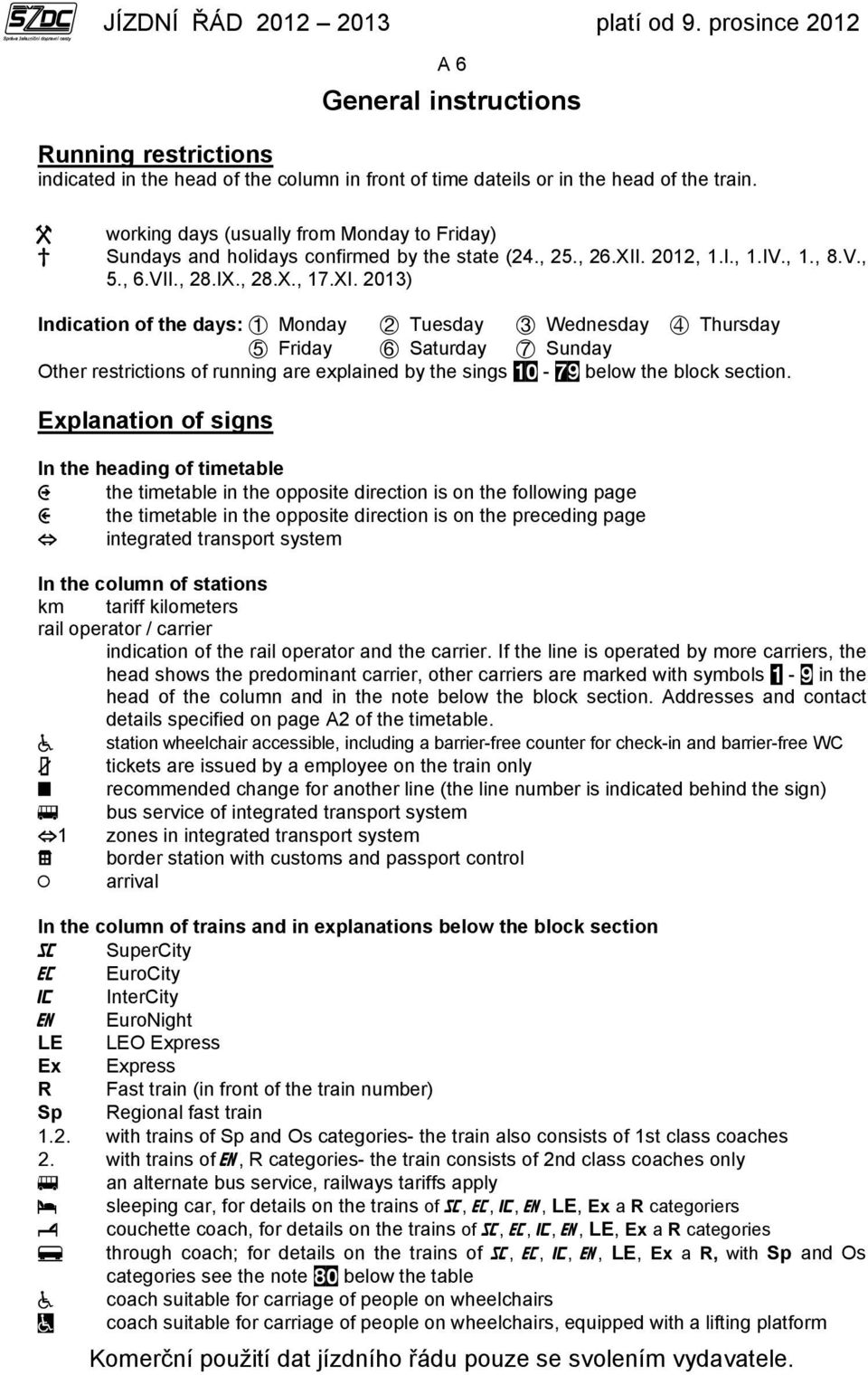 . 2012, 1.I., 1.IV., 1., 8.V., 5., 6.VII., 28.IX., 28.X., 17.XI.