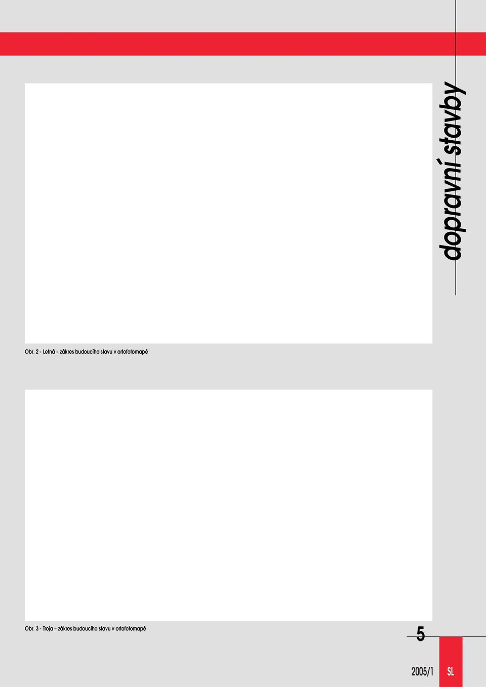 v ortofotomapě Obr.