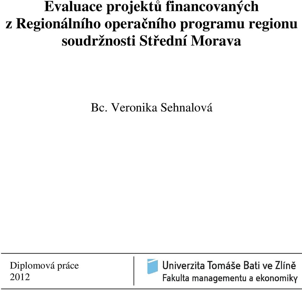 regionu soudržnosti Střední Morava