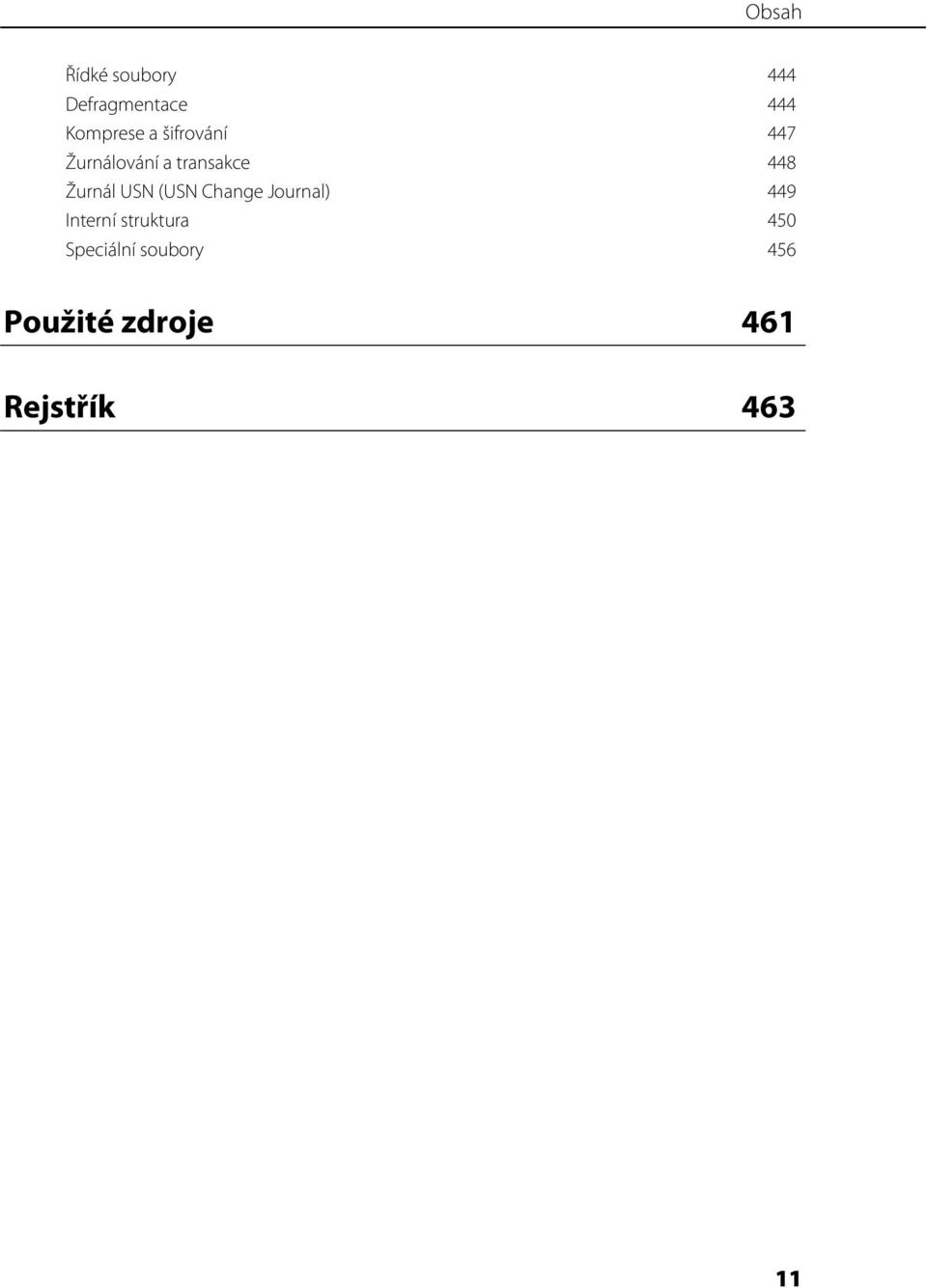 (USN Change Journal) 449 Interní struktura 450