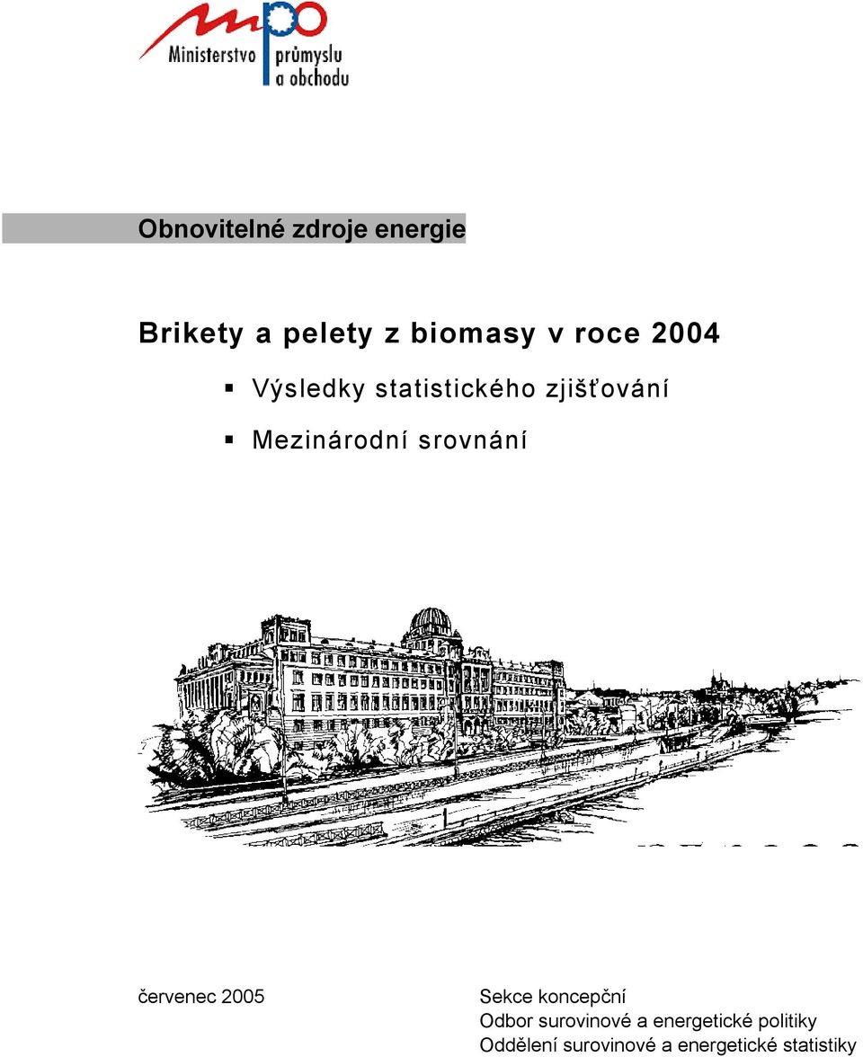 srovnání červenec 2005 Sekce koncepční Odbor surovinové a