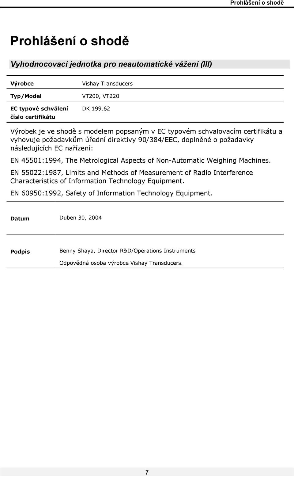 45501:1994, The Metrological Aspects of Non-Automatic Weighing Machines.