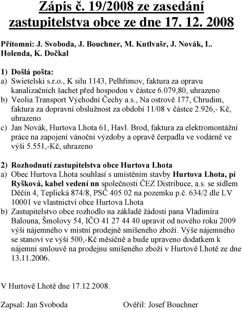 Brod, faktura za elektromontáţní práce na zapojení vánoční výzdoby a opravě čerpadla ve vodárně ve výši 5.