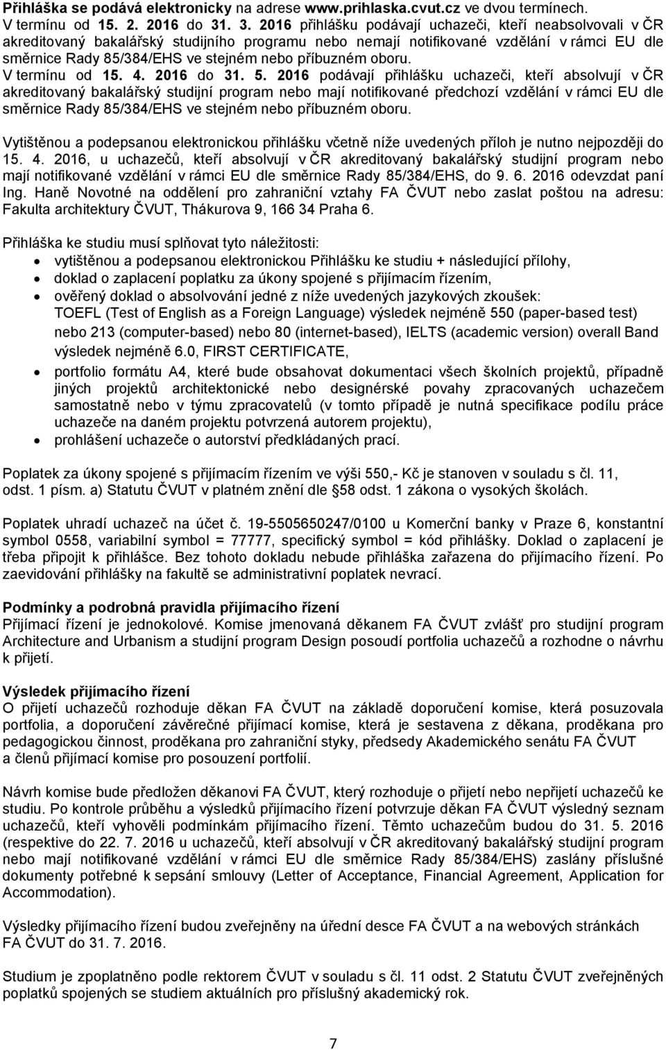 příbuzném oboru. V termínu od 15. 4. 2016 do 31. 5.